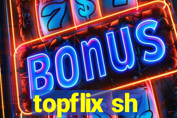 topflix sh